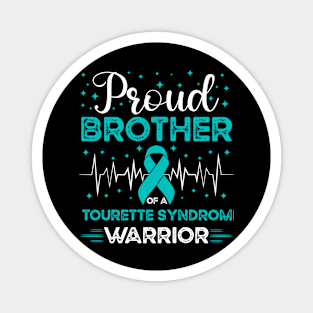 Proud Brother Of A Tourette Warrior Tourette Syndrome Awareness Magnet